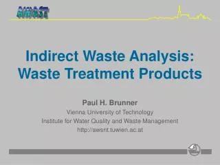 Indirect Waste Analysis: Waste Treatment Products