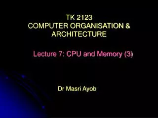 TK 2123 COMPUTER ORGANISATION &amp; ARCHITECTURE