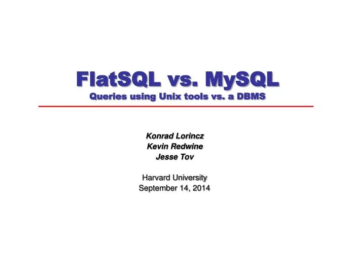 flatsql vs mysql queries using unix tools vs a dbms
