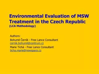 Environmental Evaluation of MSW Treatment in the Czech Republic (LCA Methodology)