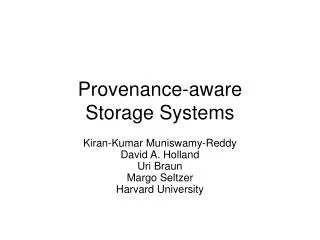 Provenance-aware Storage Systems