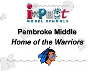 Pembroke Middle Home of the Warriors