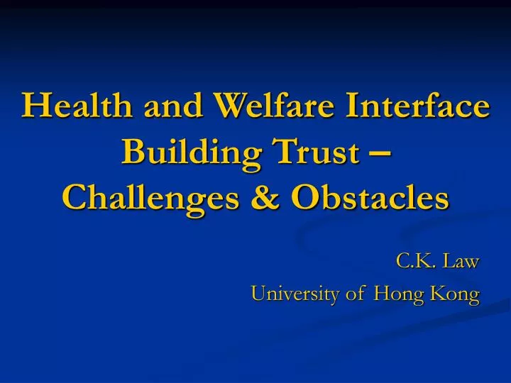health and welfare interface building trust challenges obstacles