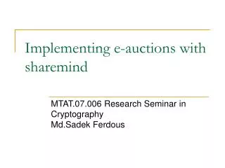 implementing e auctions with sharemind