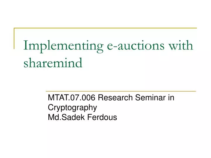 implementing e auctions with sharemind