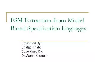 FSM Extraction from Model Based Specification languages