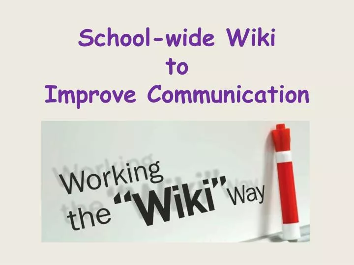 school wide wiki to improve communication