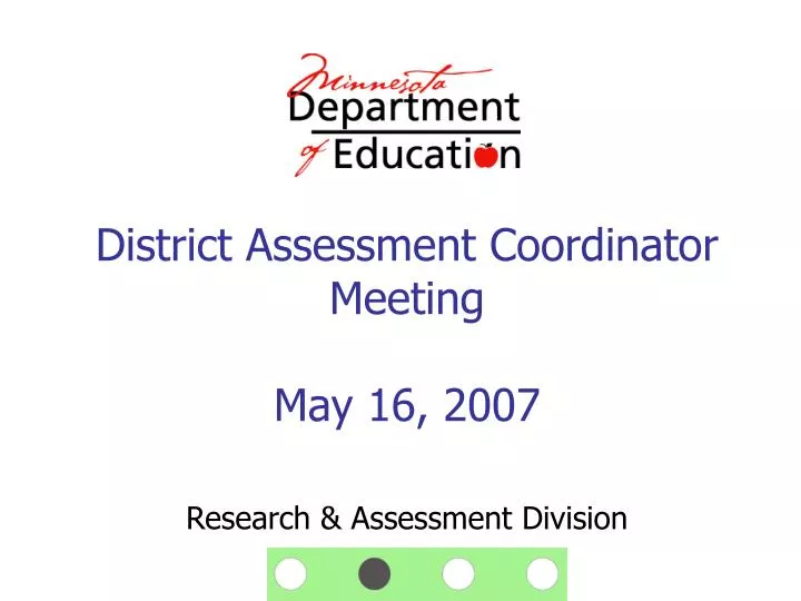 district assessment coordinator meeting may 16 2007