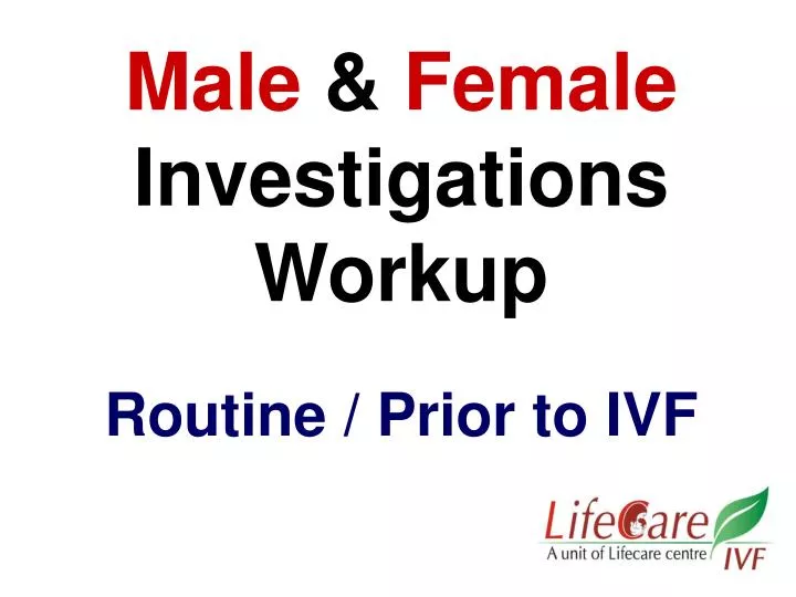 male female investigations workup routine prior to ivf