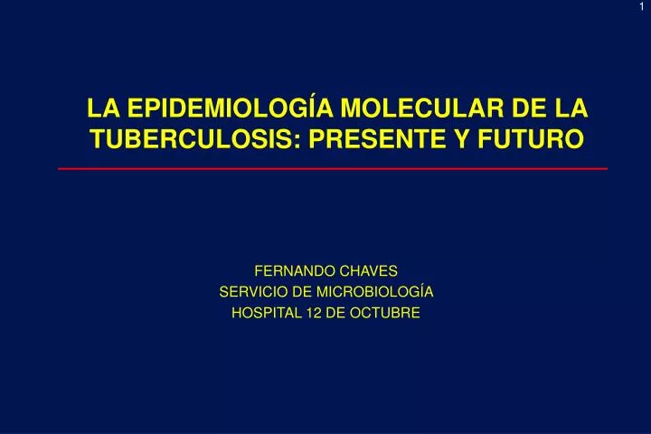 la epidemiolog a molecular de la tuberculosis presente y futuro