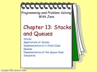 Chapter 13: Stacks and Queues