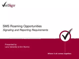 SMS Roaming Opportunities Signaling and Reporting Requirements