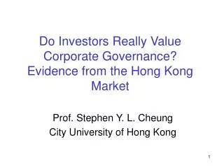 Do Investors Really Value Corporate Governance? Evidence from the Hong Kong Market