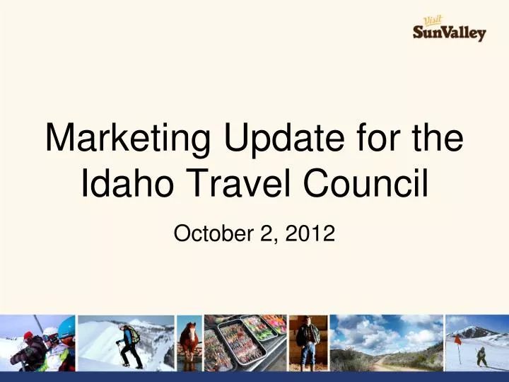 marketing update for the idaho travel council