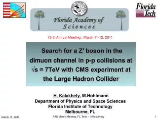 H. Kalakhety , M.Hohlmann Department of Physics and Space Sciences Florida Institute of Technology