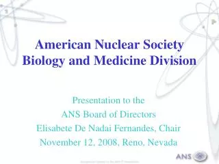 American Nuclear Society Biology and Medicine Division