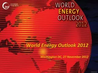 World Energy Outlook 2012