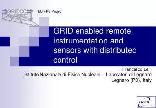 GRID enabled remote instrumentation and sensors with distributed control