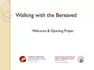 Walking with the Bereaved