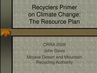Recyclers Primer on Climate Change: The Resource Plan