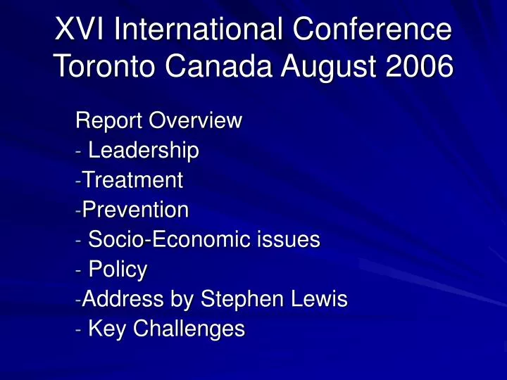 xvi international conference toronto canada august 2006