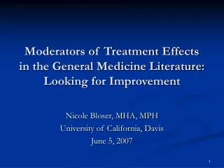 Moderators of Treatment Effects in the General Medicine Literature: Looking for Improvement