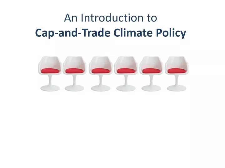 an introduction to cap and trade climate policy
