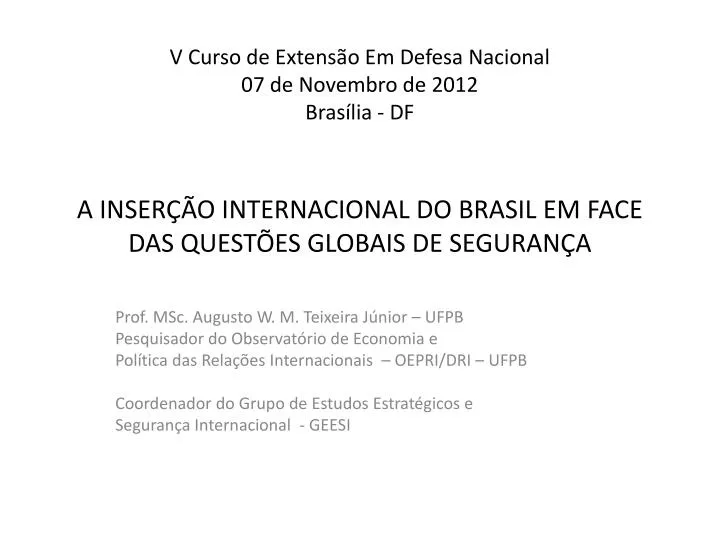 a inser o internacional do brasil em face das quest es globais de seguran a