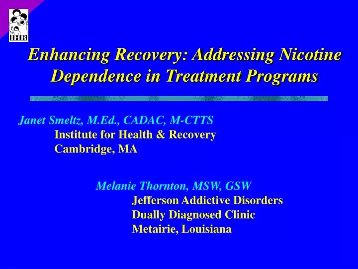 enhancing recovery addressing nicotine dependence in treatment programs