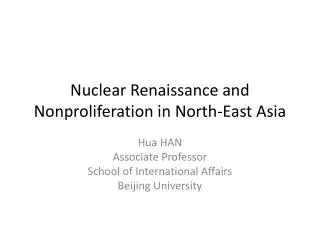 Nuclear Renaissance and Nonproliferation in North-East Asia