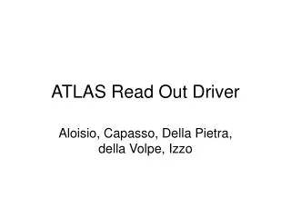 ATLAS Read Out Driver