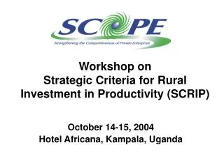 Workshop on Strategic Criteria for Rural Investment in Productivity (SCRIP)