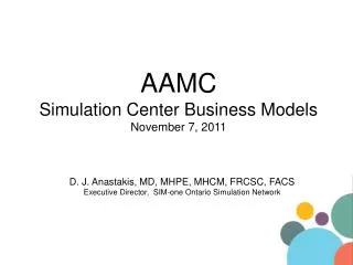 AAMC Simulation Center Business Models November 7, 2011