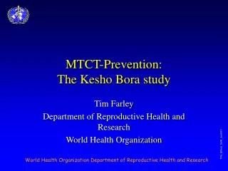 MTCT-Prevention: The Kesho Bora study