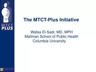 The MTCT-Plus Initiative