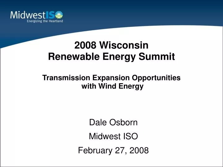 2008 wisconsin renewable energy summit transmission expansion opportunities with wind energy