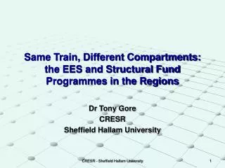 Same Train, Different Compartments: the EES and Structural Fund Programmes in the Regions