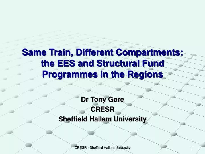 same train different compartments the ees and structural fund programmes in the regions