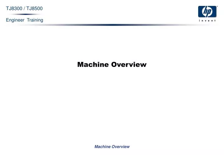 machine overview
