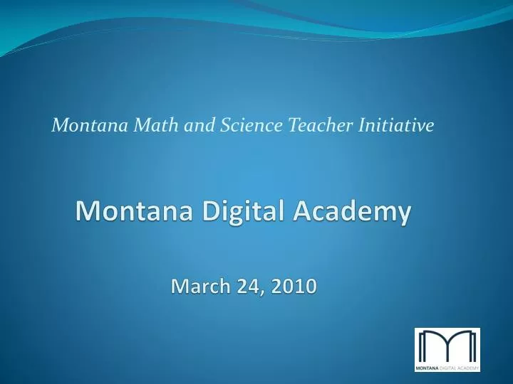 montana digital academy march 24 2010