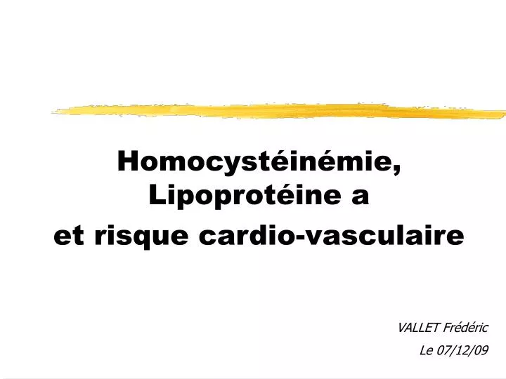 homocyst in mie lipoprot ine a et risque cardio vasculaire