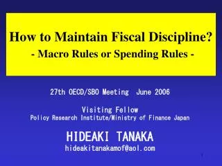 How to Maintain Fiscal Discipline? - Macro Rules or Spending Rules -