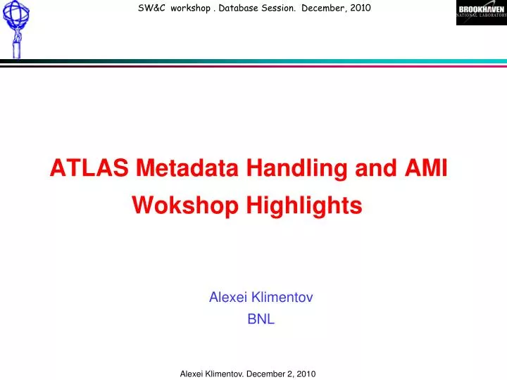 atlas metadata handling and ami wokshop highlights