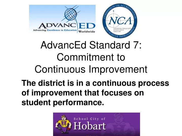 advanced standard 7 commitment to continuous improvement