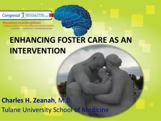 ENHANCING FOSTER CARE AS AN INTERVENTION