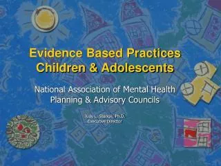 Evidence Based Practices Children &amp; Adolescents