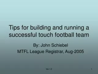 Tips for building and running a successful touch football team