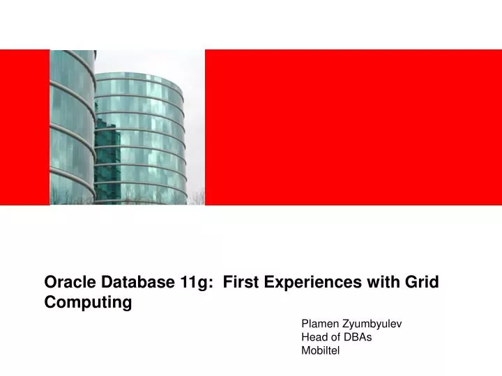 oracle database 11g first experiences with grid computing