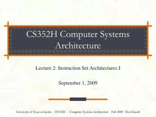 CS352H Computer Systems Architecture