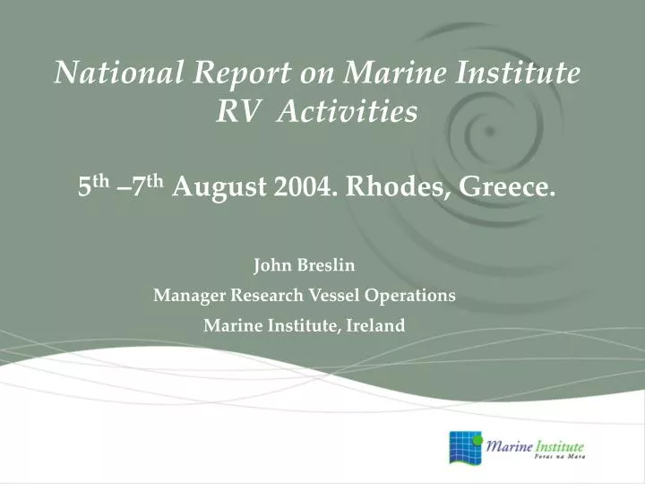 national report on marine institute rv activities 5 th 7 th august 2004 rhodes greece